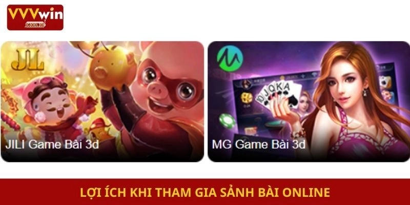 Lợi ích khi tham gia sảnh bài online