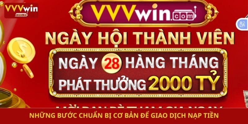 Những bước chuẩn bị cơ bản để giao dịch nạp tiền