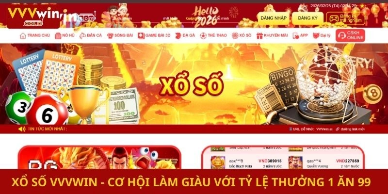 Xổ Số Vvvwin - Cơ Hội Làm Giàu Với Tỷ Lệ Thưởng 1 Ăn 99